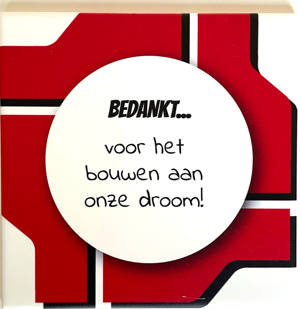 Tegeltje - spreuk - Bedankt voor het bouwen aan onze droom